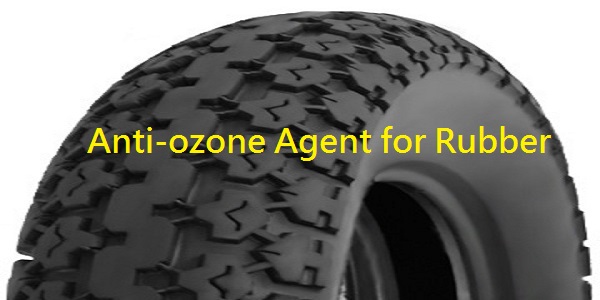 Anti-ozone Agent for Rubber
